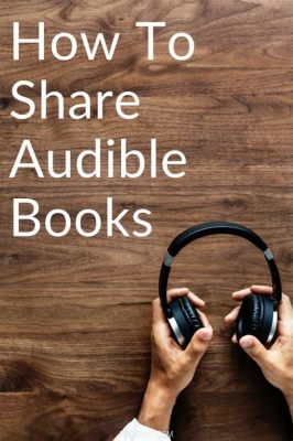 can you share audible books