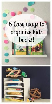 how to organize kids books: how to ensure your child's reading material is always within reach