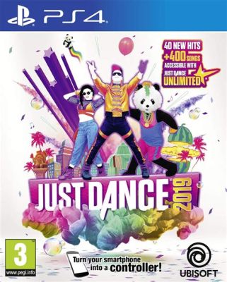 how to play just dance on ps4 and the role of music in modern dance culture