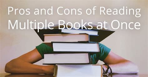 Is It Ok to Read Multiple Books at Once: A Comprehensive Discussion