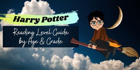 What Grade Level Are the Harry Potter Books? A Multifaceted Analysis on Their Appeal Across Age Groups